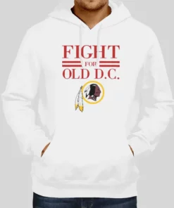 Washington Redskins Fight For Old Dc Hoodie 1