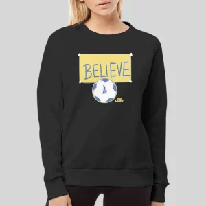 Yellow Sign Ted Lasso Believe Hoodie 3