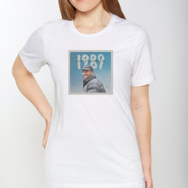 1989 Kanye’s Version T-Shirt