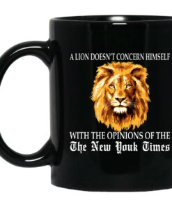 A Lion Doesnt Concern Himself With The Opinions Mugs 1