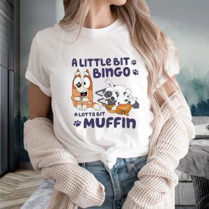 A Little Bit Bingo A Lotta Bit Muffin T Shirt 1