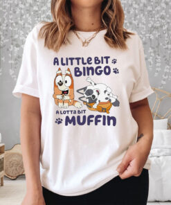 A Little Bit Bingo A Lotta Bit Muffin T Shirt 2