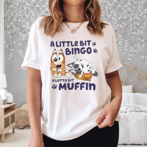 A Little Bit Bingo A Lotta Bit Muffin T Shirt 2