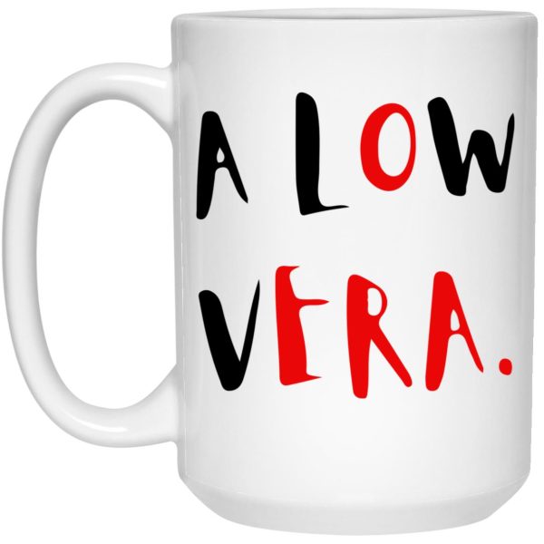 A Low Vera Mugs