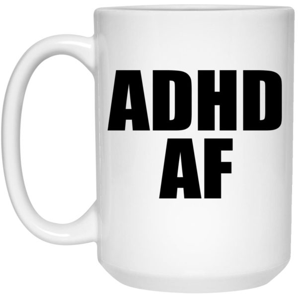 ADHD AF Mugs