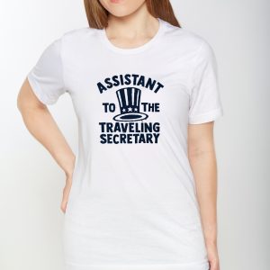 ASSISTANT TO THE TRAVELING SECRETARY T SHIRT 1