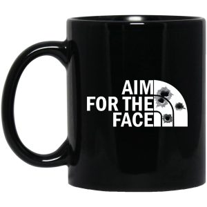 Aim For The Face Mugs