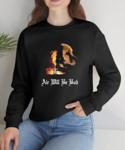 Air Will Be Blood T Shirt 1