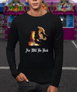 Air Will Be Blood T Shirt 2