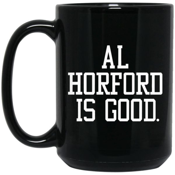 Al Horford Is Good Mugs