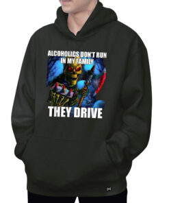 Alcoholics Don't Run in My Family They Drive 2024 Hoodie 2