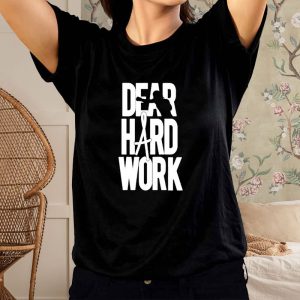 Alexa Grasso Dear Hard Work T Shirt 1