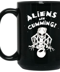 Aliens Are Cumming Mugs 1 Aliens Are Cumming Mugs 2