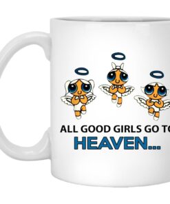 All Good Girls Go To Heaven Mugs 1