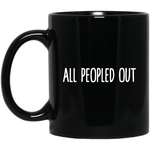 All Peopled Out Mugs