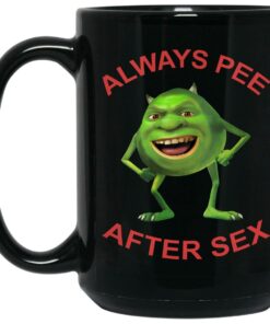 Always Pee After Sex Mugs 1 Always Pee After Sex Mugs 2