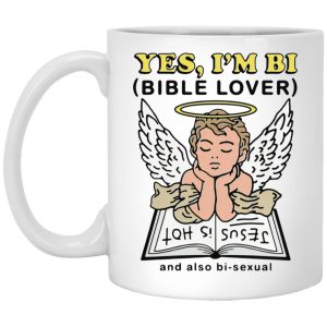 Angel Yes Im Bi Bible Lover And Also Bi Sexual Mugs 1