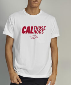 Arkansas Cal Those Hogs T Shirt 2
