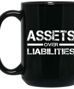 Assets Over Liabilities Mugs 1 Assets Over Liabilities Mugs 2