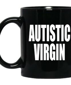 Autistic Virgin Mugs 1