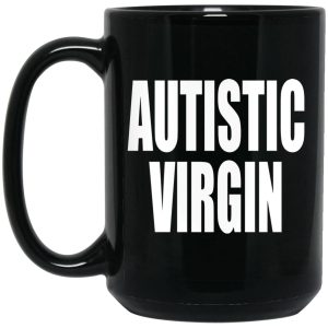 Autistic Virgin Mugs 2