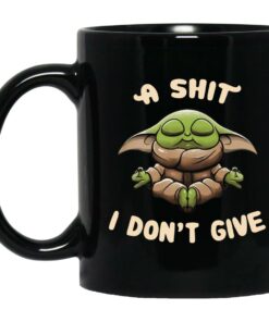Baby Yoda A Shit I Dont Give Mugs 1