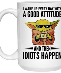 Baby Yoda I Wake Up Everyday With Good Attitude Mugs 3