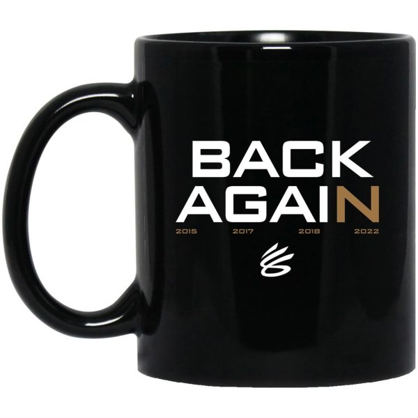 Back Again 2015 2017 2018 2022 Mugs