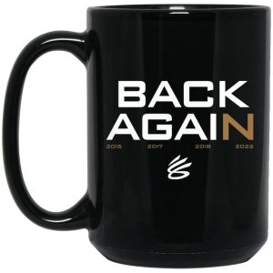 Back Again 2015 2017 2018 2022 Mugs 2