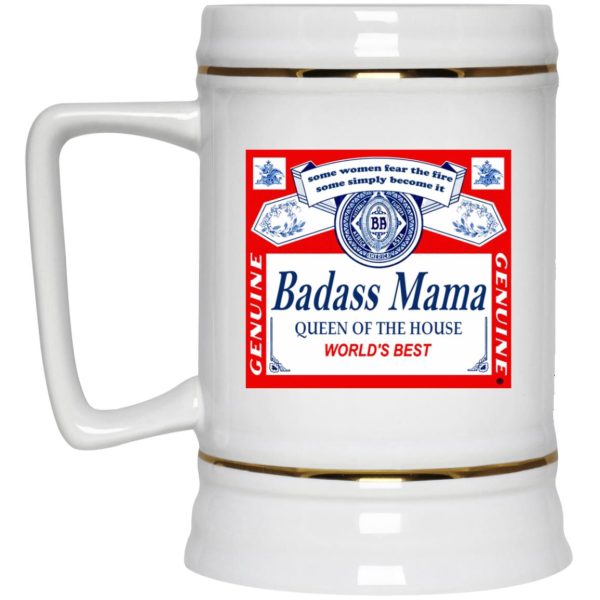 Badass Mama Queen Of The House World’s Best Mugs