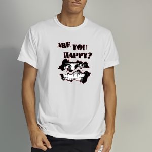 Beautiful Bastard Are You Happy T Shirt 2