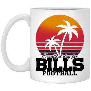 Beautiful Day For Bills Football Mugs 1