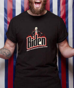 Biden The Quicker Fucker Upper 2024 T Shirt 1