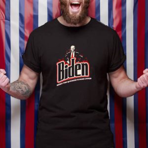 Biden The Quicker Fucker Upper 2024 T-Shirt