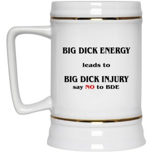 Big Dick Energy Leads To Big Dick Injury Mugs 3