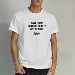 Bigleagueimpact Store Save Lives Restore Dignity Instill Hope Shirts 1