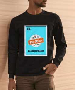 Bill Miller Est 1953 El Bill Miller Logo T Shirt 2