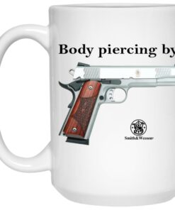 Body Piercing By Smith And Wesson Mugs 1 Body Piercing By Smith And Wesson Mugs 2