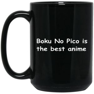 Boku No Pico Is The Best Anime Mugs 2