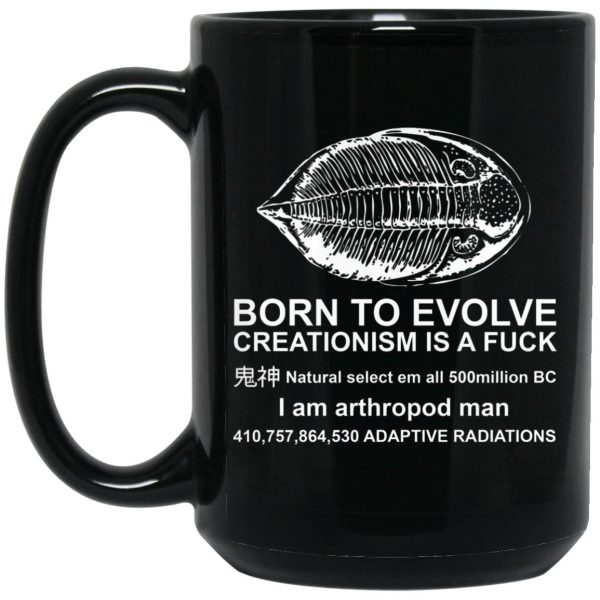 Born To Evolve Creationism Is A Fuck Natural Select Mugs