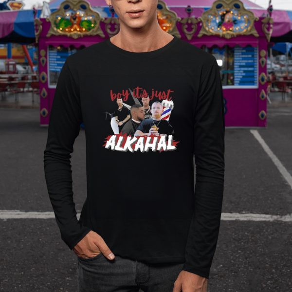 Boy It’s Just Alkahal T-Shirt