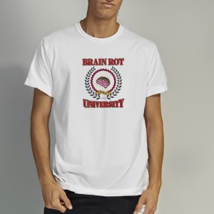 Brain Rot University T Shirt 2