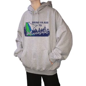 Bring Ya Ass Minnesota ROAD SIGN 2024 Hoodie