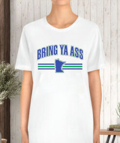 Bring Ya Ass Team T Shirt 2