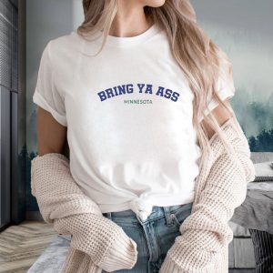 Bring Ya Ass Timberwolves T-Shirt