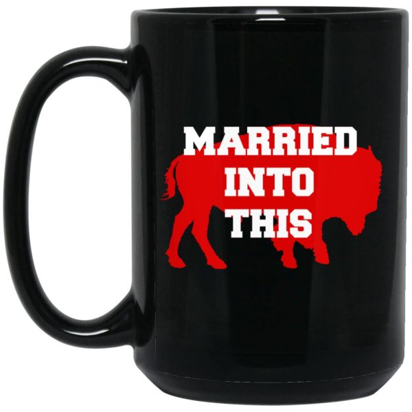 Buffalo – Married Into This Mugs