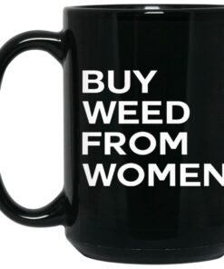 Buy Weed From Women Mugs 2
