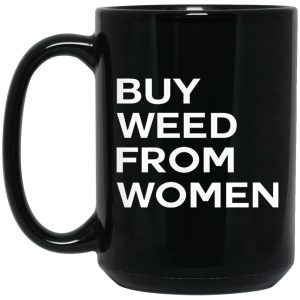 Buy Weed From Women Mugs 2