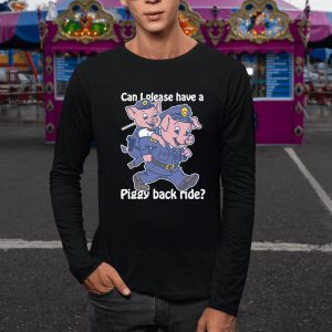 Can I Please Have A Piggy Back Ride Weeeeee T-Shirt