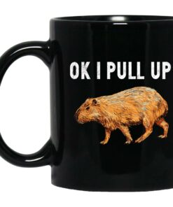 Capybara Ok I Pull Up Mugs 1